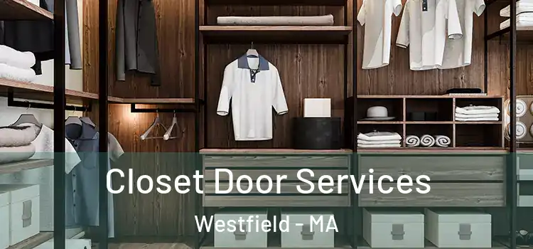 Closet Door Services Westfield - MA